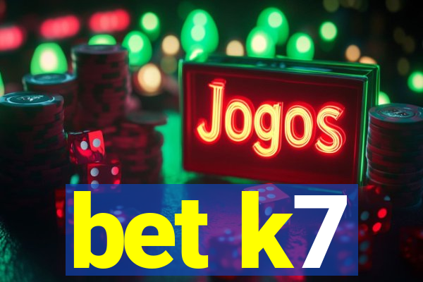 bet k7